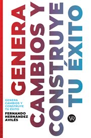Genera cambios y construye tu éxito cover image cdn