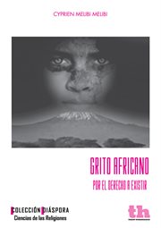 Grito africano : por el derecho a existir cover image cdn