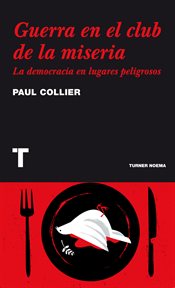 Guerra en el club de la miseria. La democracia en lugares peligrosos cover image cdn