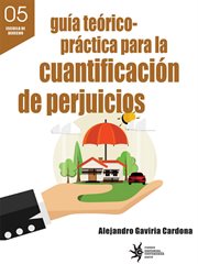 Guía teórico-práctica para la cuantificación de perjuicios cover image cdn