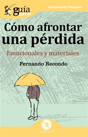 Guíaburros: cómo afrontar una perdida. Emocionales y materiales cover image cdn