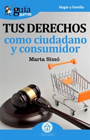 Guíaburros: tus derechos como ciudadano y consumidor cover image cdn