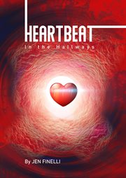 Heartbeat in the hallways. A Scifi Fairytale cover image cdn