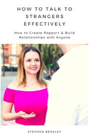 How to talk to strangers effectively how to create rapport & build relationships with anyone cover image cdn