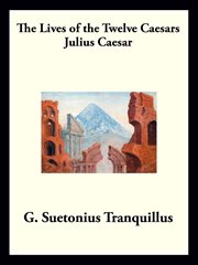 Julius caesar. The Lives of the Twelve Caesars cover image cdn