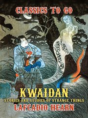 Kwaidan: Stories and Studies of Strange Things cover image cdn