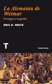 La alemania de weimar. Presagio y tragedia cover image cdn