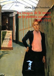 La imagen de la mujer en la pintura española. 1890-1914 cover image cdn