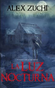 La luz nocturna. Cuidado con lo que deseas cover image cdn