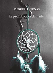 La prohibición del jade cover image cdn