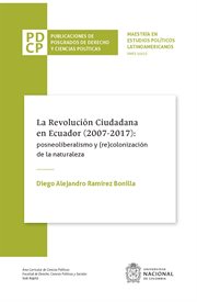 La revolución ciudadana en ecuador (2007-2017): posneoliberalismo y (re)colonización de la natura... cover image cdn