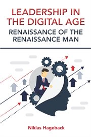 Leadership in The Digital Age : Renaissance of The Renaissance Man cover image cdn