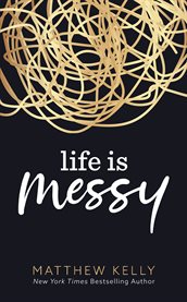 Life is messy cover image cdn