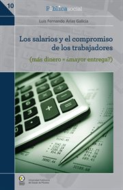 Los salarios y el compromiso de los trabajadores. (más dinero = ¿mayor entrega?) cover image cdn