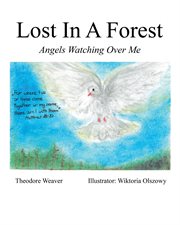Lost in a forest. Angels Watching Over Me cover image cdn