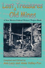 Lost treasures & old mines : a New Mexico Federal Writers' project book cover image cdn
