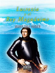 Lucrecia y el rey magnánimo cover image cdn