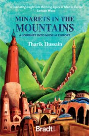 MINARETS IN THE MOUNTAINS : a journey into muslim europe cover image cdn