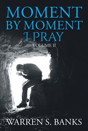 Moment by moment i pray, volume ii cover image cdn