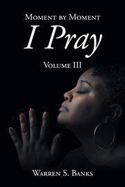 Moment by moment i pray, volume iii cover image cdn