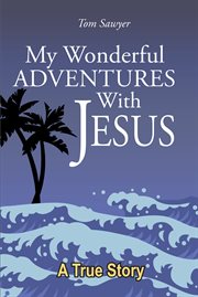 My wonderful adventures with jesus cover image cdn