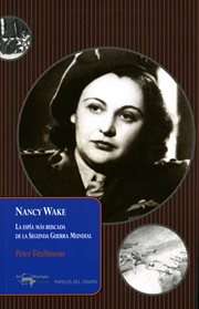 Nancy wake. La espía más buscada de la Segunda Guerra Mundial cover image cdn