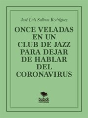 Once veladas en un club de jazz para dejar de hablar del coronavirus cover image cdn