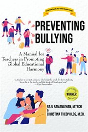 Preventing bullying : a manual for teachers in promoting global educational harmony cover image cdn
