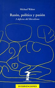 Razón, política y pasión. 3 defectos del liberalismo cover image cdn