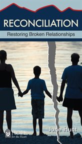 Reconciliation : restoring broken relationships cover image cdn