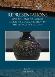 Representations : material and immaterial modes of communication in the Bronze Age Aegean cover image cdn
