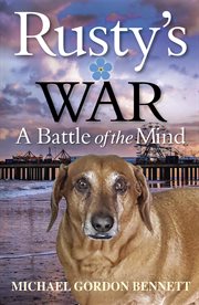 Rusty's war. A Battle of the Mind cover image cdn