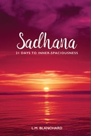 Sadhana. 21 Days to Inner-Spaciousness cover image cdn