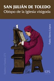 San julián de toledo. Obispo de la Iglesia visigoda cover image cdn