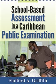 School-based assessment in a Caribbean public examination cover image cdn