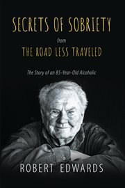 Secrets of sobriety. from THE ROAD LESS TRAVELED cover image cdn