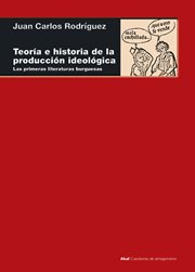 Teoría e historia de la producción ideológica. Las primeras literaturas burguesas cover image cdn