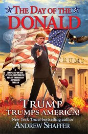 The day of the donald. Trump Trumps America cover image cdn