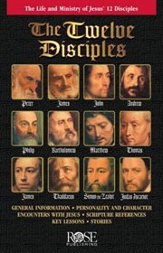 The twelve disciples : the life and ministry of Jesus' 12 disciples cover image cdn