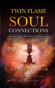 The twin flame soul connections: recognizing the split apart truths and myths of twin flames, sou... cover image cdn