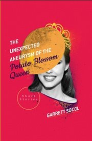 The unexpected aneurysm of the potato blossom queen cover image cdn