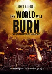 The world will burn. Will you be here for the apocalypse? cover image cdn