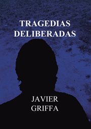 Tragedias deliberadas cover image cdn