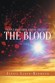 Tranz4mation from tragedy. The Blood cover image cdn
