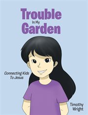 Trouble in my garden cover image cdn