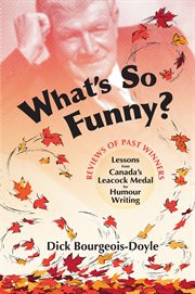 What's so funny? : lessons from Canada's Leacock Medal for Humour Writing cover image cdn