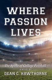 Where passion lives. The Spirit of College Football cover image cdn