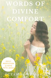 Words of divine comfort - 31 days with jesus. Daily Meditation cover image cdn