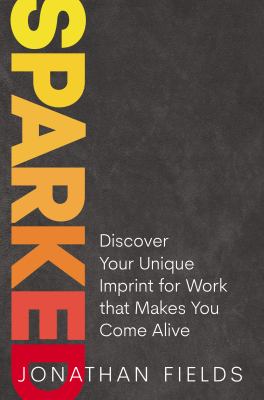 Sparked : discover your unique imprint for work that makes you come alive  cover image cdn