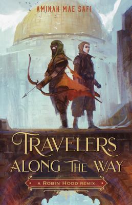 Travelers along the way : a Robin Hood remix  cover image cdn